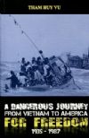 A Dangerous Journey From Vietnam To America For Freedom