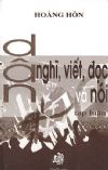 Dân Nghĩ, Viết, Đọc và Nói