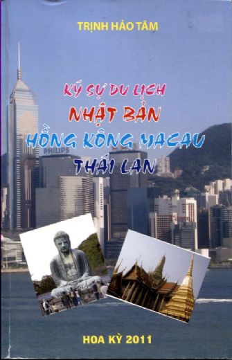 Ký Sự Du Lịch Nhật Bản, Hong Kong, Macau, Thái Lan