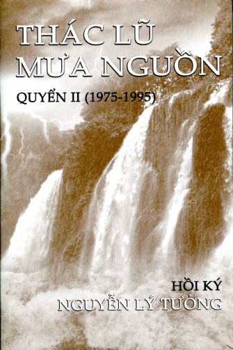 Thác Lũ Mưa Nguồn (Quyển 2) Hồi Ký - First Edition
